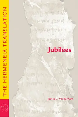 Jubileusze: Tłumaczenie Hermeneia - Jubilees: The Hermeneia Translation