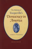 Tworzenie demokracji Tocqueville'a w Ameryce „” - The Making of Tocqueville's democracy in America