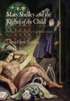 Mary Shelley i prawa dziecka: Filozofia polityczna we Frankensteinie - Mary Shelley and the Rights of the Child: Political Philosophy in Frankenstein