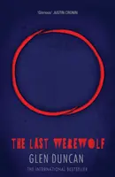 Ostatni wilkołak (Ostatni wilkołak 1) - Last Werewolf (The Last Werewolf 1)