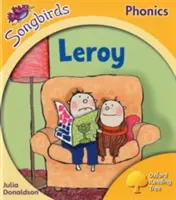Oxford Reading Tree Songbirds Phonics: Poziom 5: Leroy - Oxford Reading Tree Songbirds Phonics: Level 5: Leroy
