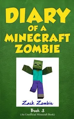 Pamiętnik minecraftowego zombie, księga 3: Gdy wzywa natura - Diary of a Minecraft Zombie Book 3: When Nature Calls