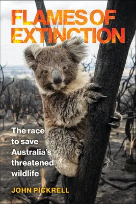 Płomienie wyginięcia: Wyścig o ocalenie zagrożonej dzikiej przyrody Australii - Flames of Extinction: The Race to Save Australia's Threatened Wildlife