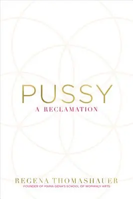 Pussy: Reklamacja - Pussy: A Reclamation