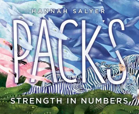 Pakiety: Siła w liczbach - Packs: Strength in Numbers