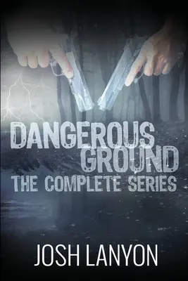 Niebezpieczny teren: cała seria - Dangerous Ground The Complete Series