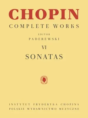 Sonaty: Chopin Complete Works Vol. VI - Sonatas: Chopin Complete Works Vol. VI