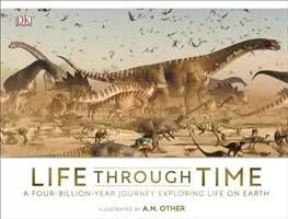 Życie w czasie - 700 milionów lat historii życia na Ziemi - Life Through Time - The 700-Million-Year Story of Life on Earth