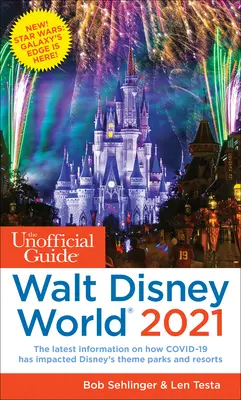 Nieoficjalny przewodnik po Walt Disney World 2021 - The Unofficial Guide to Walt Disney World 2021