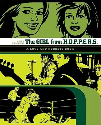 Dziewczyna z Hoppers: Książka o miłości i rakietach - The Girl from Hoppers: A Love and Rockets Book