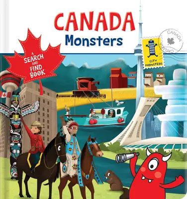 Potwory z Kanady: Książka do wyszukiwania i odnajdywania - Canada Monsters: A Search and Find Book