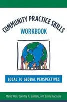 Community Practice Skills Workbook: Perspektywy lokalne i globalne - Community Practice Skills Workbook: Local to Global Perspectives