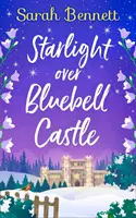 Światło gwiazd nad zamkiem Bluebell - Starlight Over Bluebell Castle