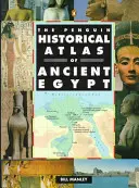 Atlas historyczny starożytnego Egiptu Penguin - The Penguin Historical Atlas of Ancient Egypt