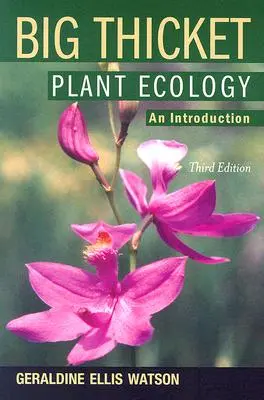 Big Thicket Plant Ecology: Wprowadzenie, wydanie 3 - Big Thicket Plant Ecology: An Introduction, 3rd Edition