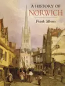 Historia Norwich - A History of Norwich