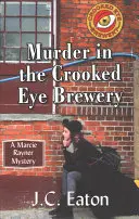 Morderstwo w browarze Krzywe Oko - Murder in the Crooked Eye Brewery