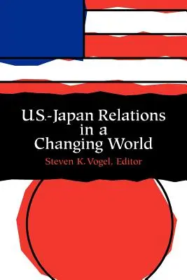 Stosunki USA-Japonia w zmieniającym się świecie - U.S.-Japan Relations in a Changing World