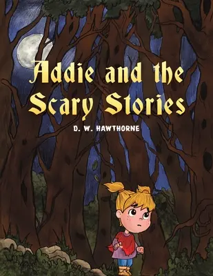 Addie i przerażające historie - Addie and the Scary Stories