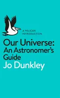 Nasz wszechświat - przewodnik astronoma - Our Universe - An Astronomer's Guide