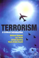 Terroryzm: Krytyczne wprowadzenie - Terrorism: A Critical Introduction