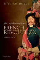 Oksfordzka historia rewolucji francuskiej: Wydanie trzecie - The Oxford History of the French Revolution: Third Edition