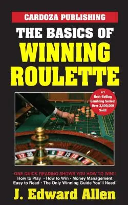 Podstawy zwycięskiej ruletki - The Basics of Winning Roulette