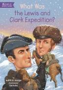 Czym była wyprawa Lewisa i Clarka? - What Was the Lewis and Clark Expedition?