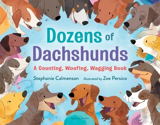 Dziesiątki jamników: Książka o liczeniu, warczeniu i merdaniu - Dozens of Dachshunds: A Counting, Woofing, Wagging Book