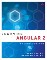 Nauka Angular: Praktyczny przewodnik po Angular 2 i Angular 4 - Learning Angular: A Hands-On Guide to Angular 2 and Angular 4