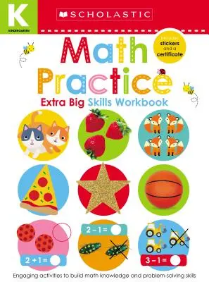 Zeszyt ćwiczeń matematycznych dla przedszkola: Scholastic Early Learners (Extra Big Skills Workbook) - Math Practice Kindergarten Workbook: Scholastic Early Learners (Extra Big Skills Workbook)