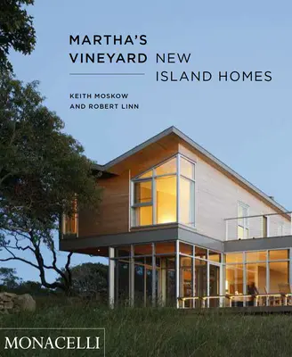 Martha's Vineyard: Nowe domy na wyspie - Martha's Vineyard: New Island Homes