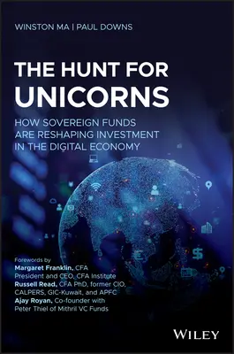 Polowanie na jednorożce: Jak państwowe fundusze zmieniają inwestycje w gospodarkę cyfrową - The Hunt for Unicorns: How Sovereign Funds Are Reshaping Investment in the Digital Economy