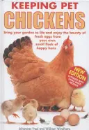 Hodowla kur domowych - ożyw swój ogród i ciesz się świeżymi jajami od własnego małego stada szczęśliwych kur - Keeping Pet Chickens - Bring Your Garden to Life and Enjoy the Bounty of Fresh Eggs from Your Own Small Flock of Happy Hens