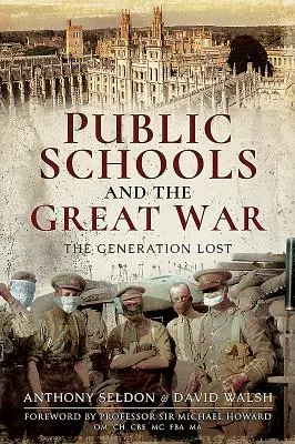 Szkoły publiczne i wielka wojna: stracone pokolenie - Public Schools and the Great War: The Generation Lost