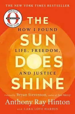 Słońce świeci: Jak odnalazłem życie, wolność i sprawiedliwość - The Sun Does Shine: How I Found Life, Freedom, and Justice