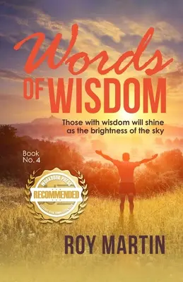 Words of Wisdom Book no. 4: Ci, którzy mają mądrość, będą świecić jak jasność nieba - Words of Wisdom Book no. 4: Those with wisdom will shine as the brightness of the sky