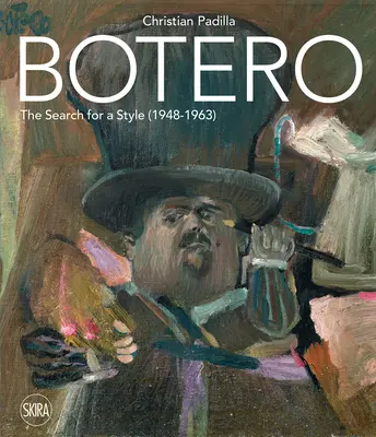 Botero: Poszukiwanie stylu (1948-1963) - Botero: The Search for a Style (1948-1963)