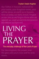 Życie modlitwą - codzienne wyzwanie Modlitwy Pańskiej - Living the Prayer - The Everyday Challenge of the Lord's Prayer