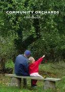 Podręcznik sadów wspólnotowych - Community Orchards Handbook