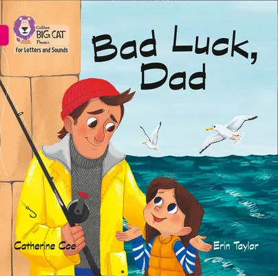 Bad Luck, Dad Big Book - Band 01b/Pink B