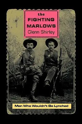 Walczący Marlowowie: Ludzie, którzy nie dali się zlinczować - The Fighting Marlows: Men Who Wouldn't Be Lynched