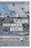Nauczanie pisania o środowisku: Pedagogika i poetyka ekokrytyczna - Teaching Environmental Writing: Ecocritical Pedagogy and Poetics