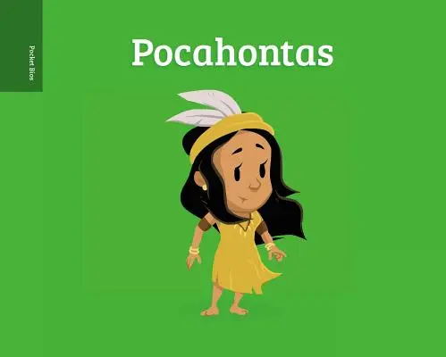 Kieszonkowe biografie: Pocahontas - Pocket Bios: Pocahontas