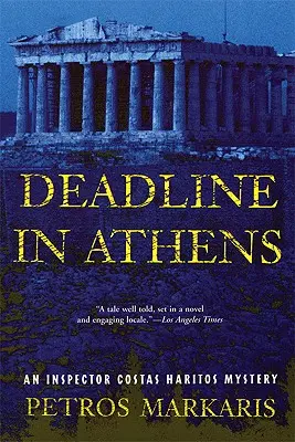 Deadline in Athens: Tajemnica inspektora Costasa Haritosa - Deadline in Athens: An Inspector Costas Haritos Mystery