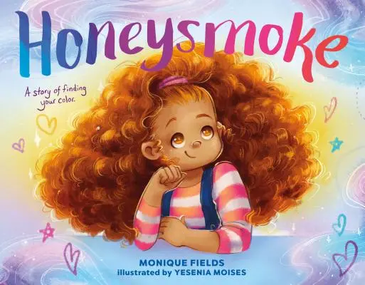 Honeysmoke: Historia odnajdywania swojego koloru - Honeysmoke: A Story of Finding Your Color