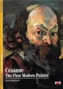 Cezanne - pierwszy współczesny malarz - Cezanne - The First Modern Painter