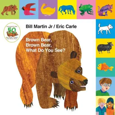 Lift-The-Tab: Niedźwiedź brunatny, niedźwiedź brunatny, co widzisz? Wydanie z okazji 50. rocznicy - Lift-The-Tab: Brown Bear, Brown Bear, What Do You See? 50th Anniversary Edition