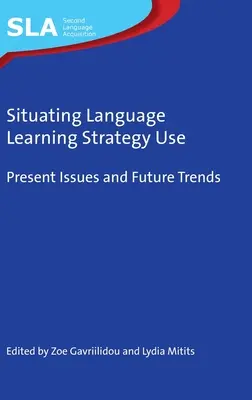 Wykorzystanie strategii uczenia się języków obcych - Situating Language Learning Strategy Use