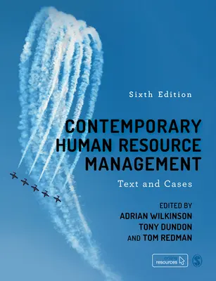 Współczesne zarządzanie zasobami ludzkimi: Tekst i przypadki - Contemporary Human Resource Management: Text and Cases